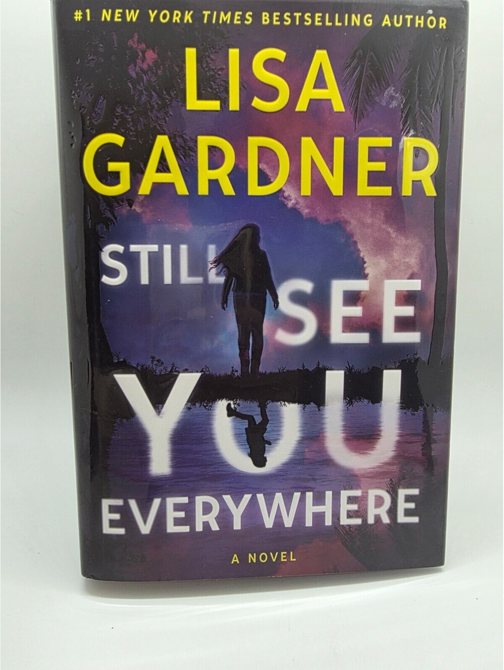 Lisa Gardner Still See You Book, Hardcover